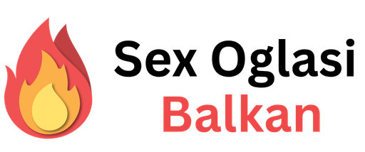 Sex Oglasi Balkan - Lični Oglasi Balkan